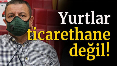 Yurtlar ticarethane değil!